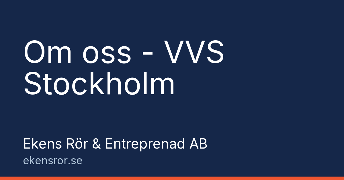 Om oss - VVS Stockholm | Ekens Rör & Entreprenad
